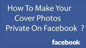 How do i find my private albums on facebook? How To Make Your Cover Photos Private On Facebook Youtube