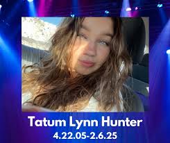 ❤Today our hearts and thoughts are with the family and friends of Tatum  Lynn Hunter as they celebrate her