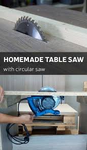Homemade Table Saw By Using Regular Circular Saw Homemade Tables Diy Table Saw Table Saw