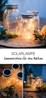 Sommerdeko Solarglas Lieblingsglas Sommerdeko Weckglas Diy Sommer Dekoration
