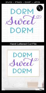 Free Free 92 Dorm Sweet Dorm Svg SVG PNG EPS DXF File