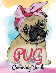 We tested the lupinepet dog collar, which comes in a wide range of fun colors and patterns, and rated it on comfort, style, durability, and more. Amazon Com Pug Coloring Book Cute Good And Bad Pug Dogs And Puppies Images Relaxing And Inspiration Designs For Pug Lover Dog Coloring Books 9781727172560 Russ Focus Books