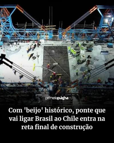 Ap&oacute;s anos de obras, &ldquo;o beijo&rdquo; entre Brasil e Paraguai na Ponte Bioce&acirc;nica finalmente aconteceu. A constru&ccedil;&atilde;o entrou em sua reta final e a primeira etapa da uni&atilde;o entre as frentes de