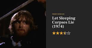Let Sleeping Corpses Lie movie review (1974) - Frank's Movie Log