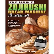 In fact, i use it to make all the bread for my household. The Simple Zojirushi Bread Machine Cookbook By Jeffrey Parish Paperback Target