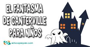 Libros lectura libros de ciencia books libros novelas libros de oscar wilde el fantasma de canterville. El Fantasma De Canterville Para Ninos Cuentos Educapeques