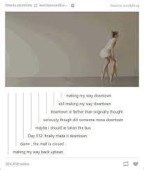 My Sense Of Humor These Days Making My Way Downtown Laughing So Hard Tumblr Funny