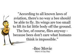 Bee Movie Quote Bee Movie Quotes Movie Quotes Inspirational Bee Movie Script