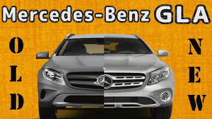Mercedes Benz Gla Old Vs New 2017 Youtube