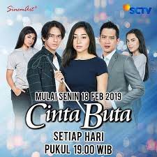 Sinopsis Cinta Buta Episode 1 Terakhir Lengkap Sinetron Sctv Drama Sinema Drama Korea