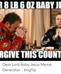 About 657 results (0.46 seconds). 25 Best Memes About Thank You Baby Jesus Meme Thank You Baby Jesus Memes