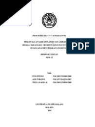 Belakangan ini sampah sering menjadi konsen besar dunia karena menjadi permasalahan yang terus selalu ditimbulkannya. Contoh Karya Ilmiah Pemanfaatan Kembali Sampah Masnurul