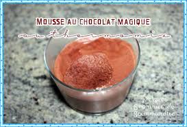 Mousse Au Chocolat Magique Recette Chocolat Magique Mousse Au Chocolat Recette Mousse Au Chocolat