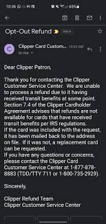 The clipper card, used for most transit options in the san francisco bay area, now supports apple has a dedicated clipper card website with details on how to transfer a clipper card to the ‌iphone‌. Clipper Is Unable To Refund Any Money Left On Your Card If The Funding Was From Pretax Work Benefits Due To The Irs Has Anyone Else Experienced This And Know If There S