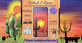 "SOUTHWEST SUNSET" Cocktails & Canvas Fun Paint & Sip