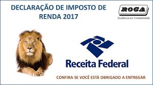 A declaração do imposto de renda 2021 costuma gerar muitas duvidas aos brasileiros, entre elas a questão por que devo declarar e como devo declarar. Declaracao Do Imposto De Renda 2017 Obrigatoriedade Da Entrega