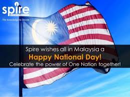 Independent celebration day, date, year. Spire Wishes All In Malaysia A Happy National Day