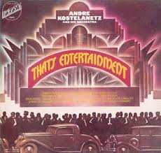 Maybe you would like to learn more about one of these? Andre Kostelanetz And His Orchestra Songs Featured In The Mgm Film That S Entertainment 1974 Vinyl Discogs