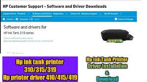 Maybe you would like to learn more about one of these? Hp Ink Tank Printer Driver Installation Download Hp Driver Download Hp 310 315 319 410 419 Youtube