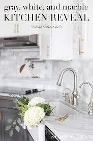 Gray And White And Marble Kitchen Reveal Maison De Pax Kitchen Marble Replacing Kitchen Countertops Gray And White Kitchen