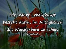 Wunderbare Lebenskunst Zitate über Leben Aphorismen