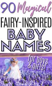 Kingdom (and empire) names, are named usually after people or landmarks. 90 Mystical Fairy Names For Babies Boys And Girls The Mom Friend