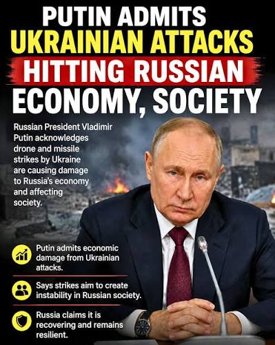 Putin admits Ukraine attacks hitting Russian economy, society
