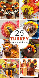 25 Easy Turkey Cupcake Ideas You Can Make For Thanksgiving Recipe In 2020 Turkey Cupcakes Thanksgiving Desserts Kids Thanksgiving Desserts Cupcakes