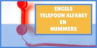 Zakelijk Telefoneren In Het Engels Telefoonalfabet En Uitspraak Nummers