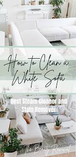 How To Clean A White Sofa In 2020 Clean Couch Light Colored Sofa White Sofas