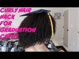Curly Hair Hack Diy Graduation Caps Graduation Hairstyles Curly Hair Tips Graduation Hairstyles With Cap