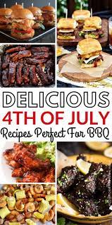 25 Delicious 4th Of July Bbq Ideas Easy Bbq Recipes Bbq Recipes Summer Wedding Food Buffet