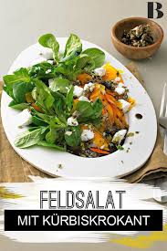 Feldsalat Mit Kurbis Und Kurbiskern Krokant Rezept Leckere Salate Feldsalat Salat