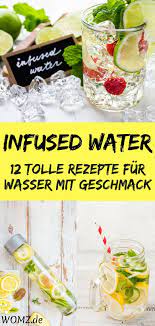 Infused Water Rezepte Wasser Mit Geschmack Selber Machen Womz Infused Water Angereicherte Wasser Rezepte Wasser Rezepte