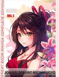 Great Ecchi Manga Complete Edition Joujuu Senjin!! Mushibugyo: Shounen Ecchi  Action Romance School life Joujuu Senjin!! Mushibugyo vol 2 by Thorsten  Fenstermacher | Goodreads