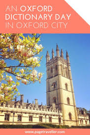 A Day In Oxford City Told Through Oxford Dictionary Definitions Page Traveller Oxford City Travel Europe Travel