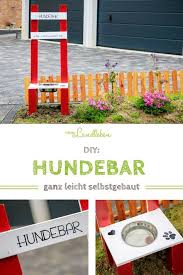 Eine Selbstgebaute Hundebar Vom Landleben Selber Bauen Hundebar Wohnen Und Garten