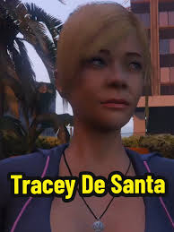 Tracey De Santa