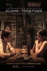 Alone Together Watch And Stream Movie Online Pinoy Movies Full Movies Streaming Movies