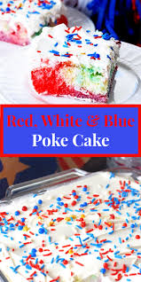 Red White And Blue Poke Cake Poke Cake Poke Cake Jello Gentilly Cake Recipe