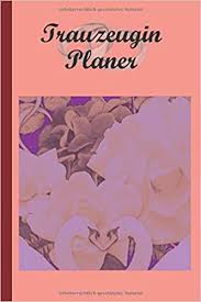 Eis grau hochzeit planer buch, personalisierte hochzeit planung buch, verlobungsgeschenk. Trauzeugin Planer Trauzeugin Planer Trauzeugin Buch Zum Planen Der Hochzeit A5 Trauzeuginnen Planer Uber 100 Seiten Hochzeitsplanung Zum Selbst Schreiben German Edition Individuelle Planer Nb 9798613402007 Amazon Com Books