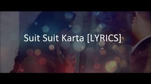 Suit Suit Karta Lyrics Hindi Medium Irrfan Khan Saba Qamar Guru Randhawa Arjun Youtube Know whatever you at bae, (babe) you can make the whole room stare, but you know that my favourite, is when you rock it this is way. suit suit karta lyrics hindi medium irrfan khan saba qamar guru randhawa arjun