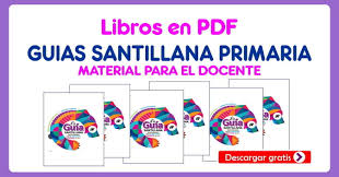 3,370 likes · 41 talking about this. Guias Santillana Primaria I Materiales Para El Docente