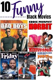10 Funny Black Movies Best Movies Right Now 10 Funniest Good Movies Comedy Movies