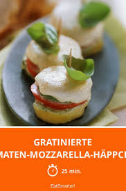 Gratinierte Tomaten Mozzarella Happchen Rezept Mozzarella Tomate Mozzarella Lebensmittel Essen