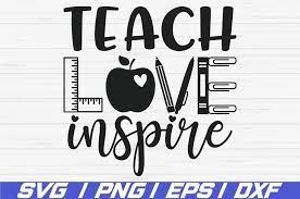 Download Teacher Svg Design Png Eps Teach Love Inspire Svg Teach Saying Cricut Design Svg Dxf Clip Art Art Collectibles Kromasol Com