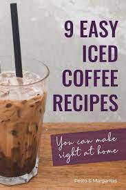 9 Easy Iced Coffee Recipes You Can Make At Home Coffee Drinks Coffee Drinks Easy Home Iced R Iced Coffee Recipe Easy Coffee Recipes Ice Coffee Recipe