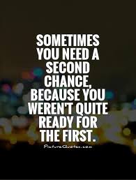 Second Chance Quotes &amp; Sayings | Second Chance Picture Quotes via Relatably.com
