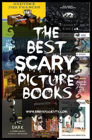 From bold new nightmares to the return of horror masters like stephen king, kathe koja, and josh malerman, here are the horror books of 2020 that we can't wait to read. The Top 13 Scary Picture Books For Kids Dad Suggests