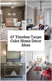 What is it about brown? 67 Timeless Taupe Color Home Decor Ideas Digsdigs